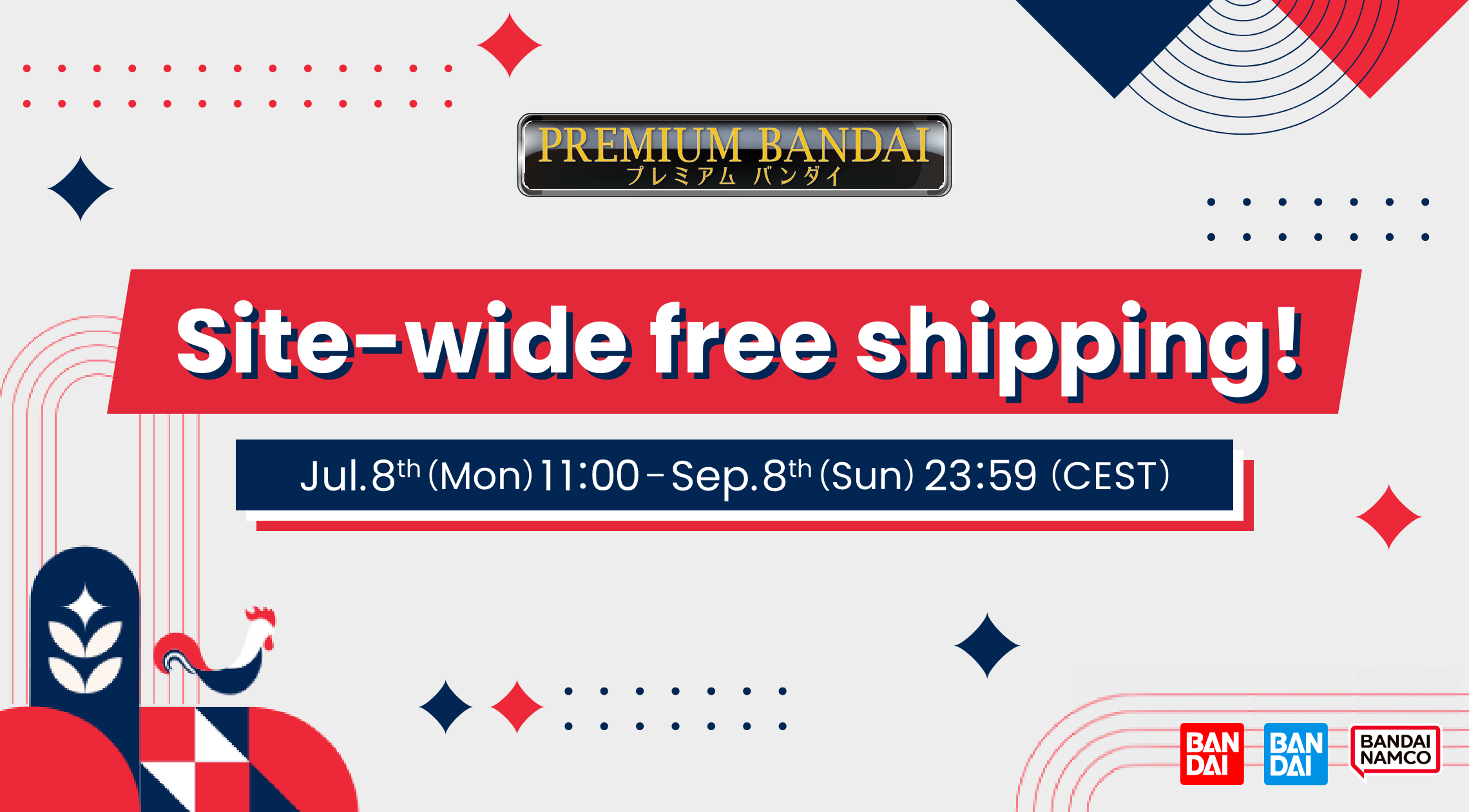 Site-wide free shipping! Jul.8th(Mon)11:00 - Sep.8th(Sun)23:59(CEST)