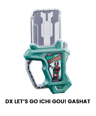DX LET’S GO ICHI GOU! GASHAT
