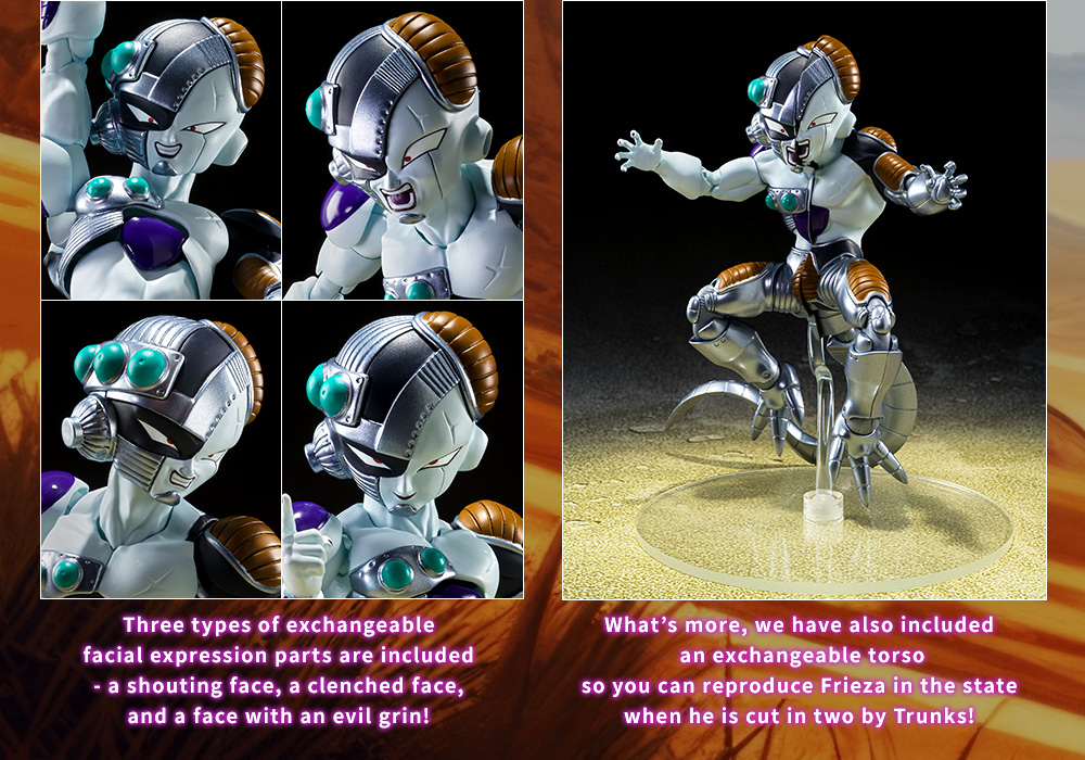 Three types of exchangeable facial expression parts are included - a shouting face, a clenched face, and a face with an evil grin!What’s more, we have also included an exchangeable torso so you can reproduce Frieza in the state when he is cut in two by Trunks!