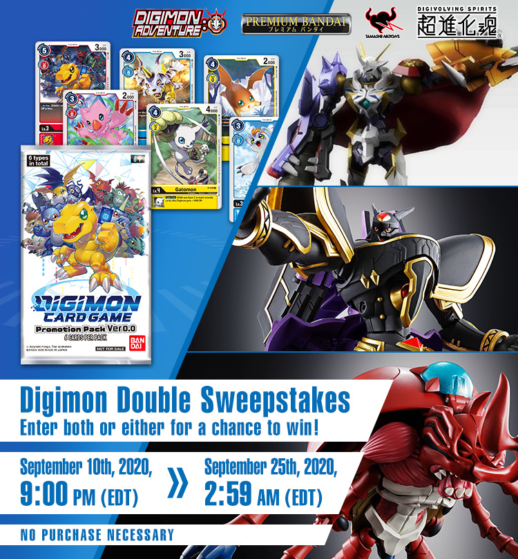 Digimon Double Sweepstakes  Enter both or either for a chance to win!