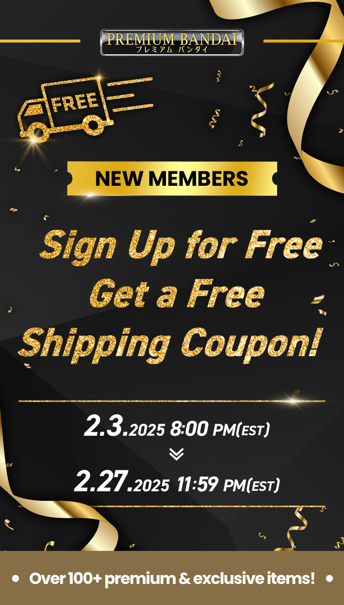 NEW MEMBERS Sign Up for Free Get a Free Shipping Coupon! 2.3.2025 8:00 PM(EST) >> 2.27.2025 11:59 PM(EST) Over 100+ premium & exclusive items!