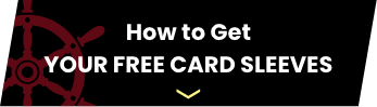 How to Get YOUR FREE CARD SLEEVES