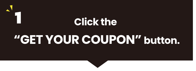 Click the “GET YOUR COUPON” button.