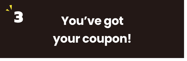 You’ve got your coupon!